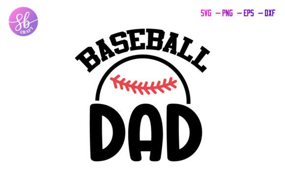 Baseball Dad Graphics for Crafters and Commercial Projects