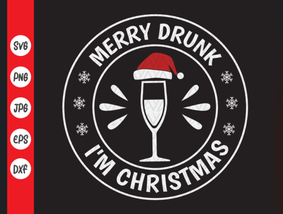 Merry Drunk I'm Christmas Graphics for Craft Projects
