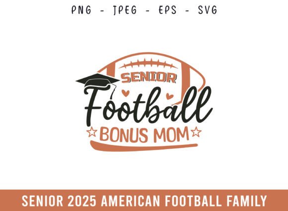 Senior Football 2025 Graphics for Crafts & Marketing